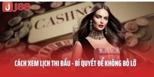 Cách xem lịch thi đấu J88
