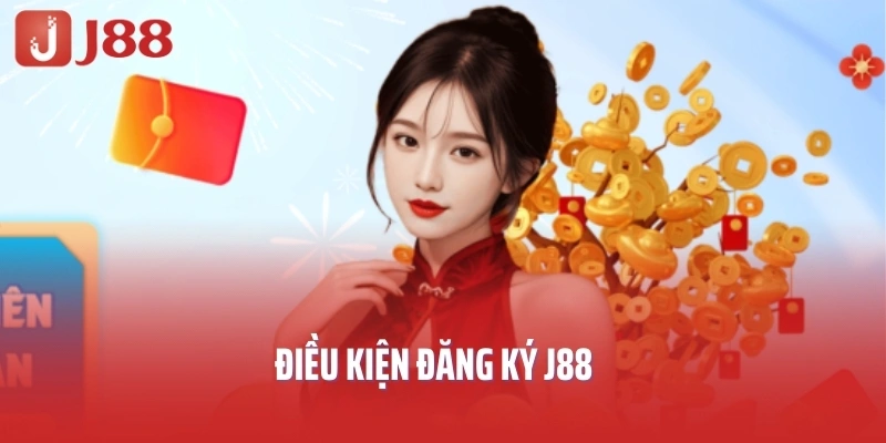 Điều kiện đăng ký J88