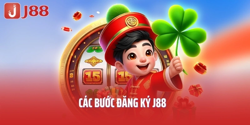 Các bước đăng ký J88