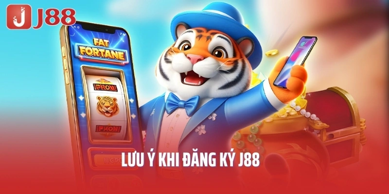 Lưu ý khi đăng ký J88