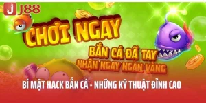 hack bắn cá J88 đỉnh cao